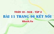 Bài 11 trang 96 Toán 10 Kết nối tri thức Tập 2